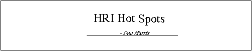 HRI Hot Spots, by Dan Harris