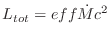 $L_{tot} = eff \dot{M} c^2$