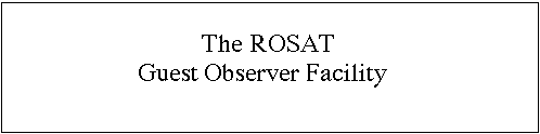 The ROSAT Guest Observer Facility