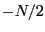 $-N/2$