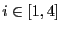 $i \in [1,4]$