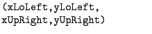 $\textstyle \parbox{.30\textwidth}{{\tt (xLoLeft,yLoLeft,}\\ {\tt xUpRight,yUpRight)}}$