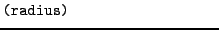 $\textstyle \parbox{.30\textwidth}{{\tt (radius)}}$