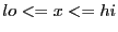 $lo<=x<=hi$