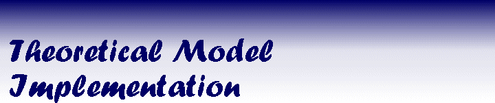 Theoretical Model Implementation